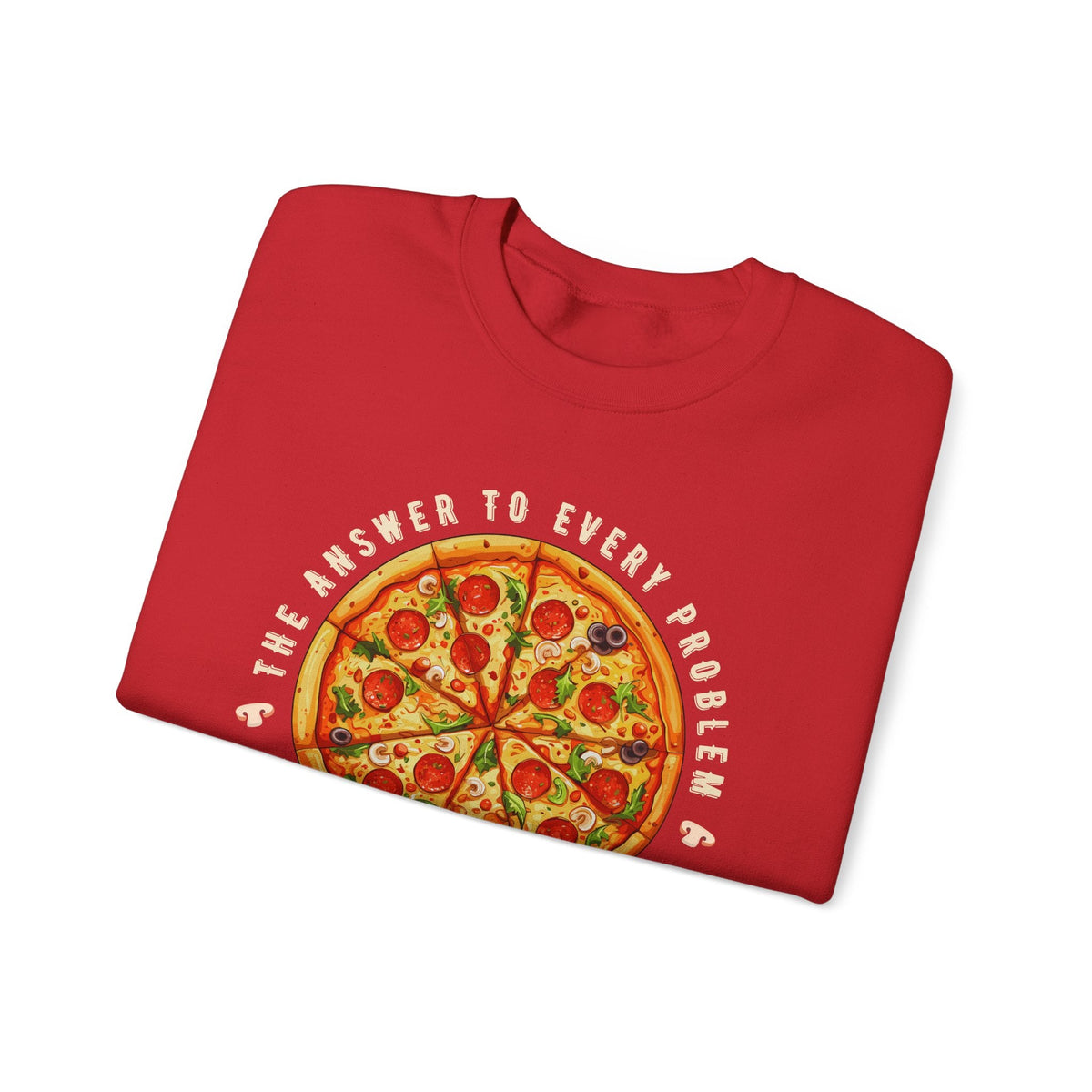 The Answer to Every Problem is Pizza • That Is All Graphic product image 3