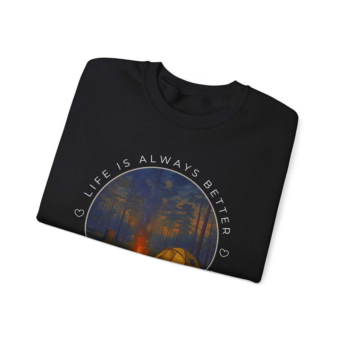 Life is Always Better Around the Campfire Graphic Sweatshirt product image 9