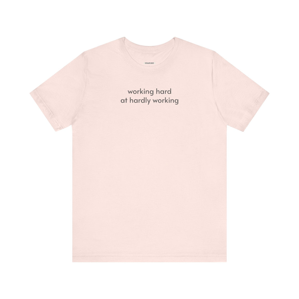 Working Hard at Hardly T-Shirt product image 14