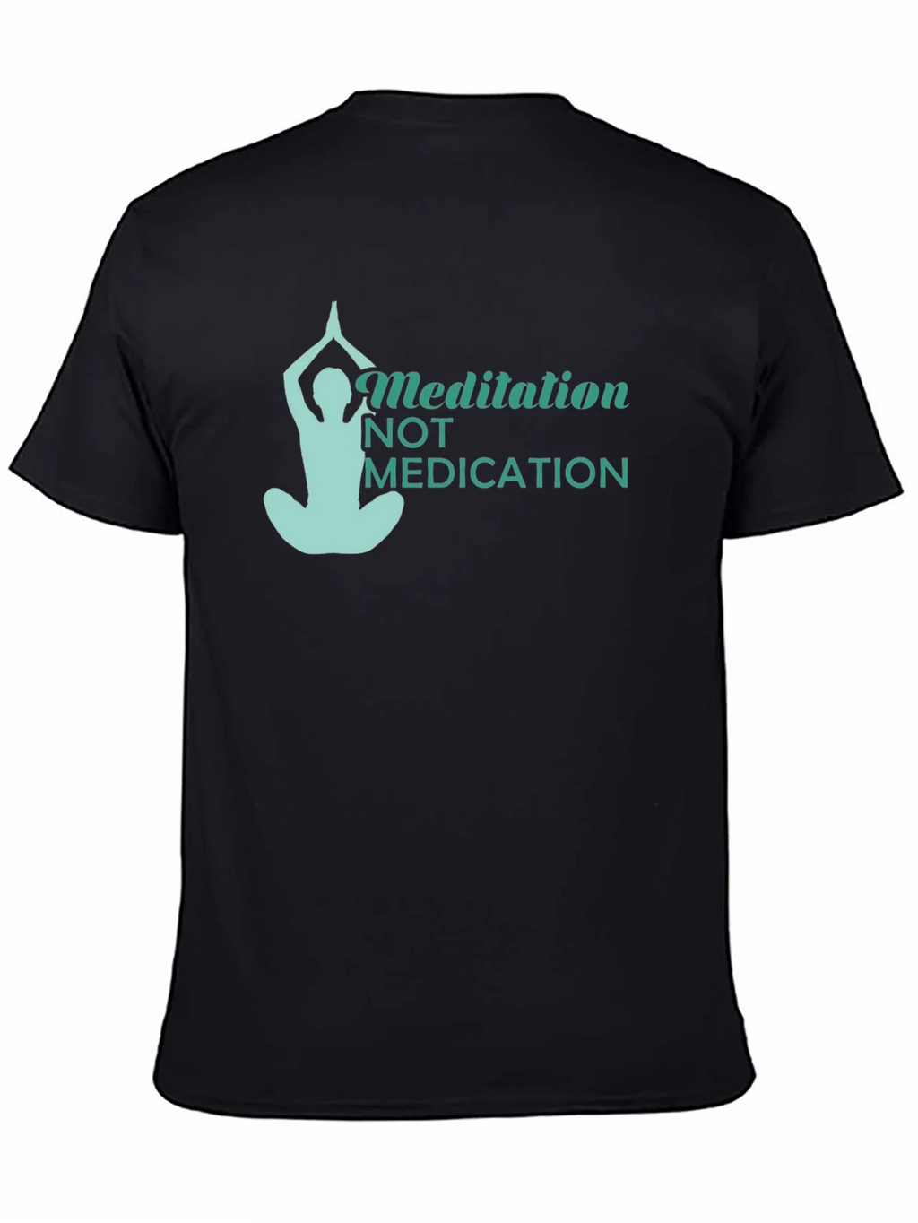 Meditation Not Medication Black T-Shirt product image 3