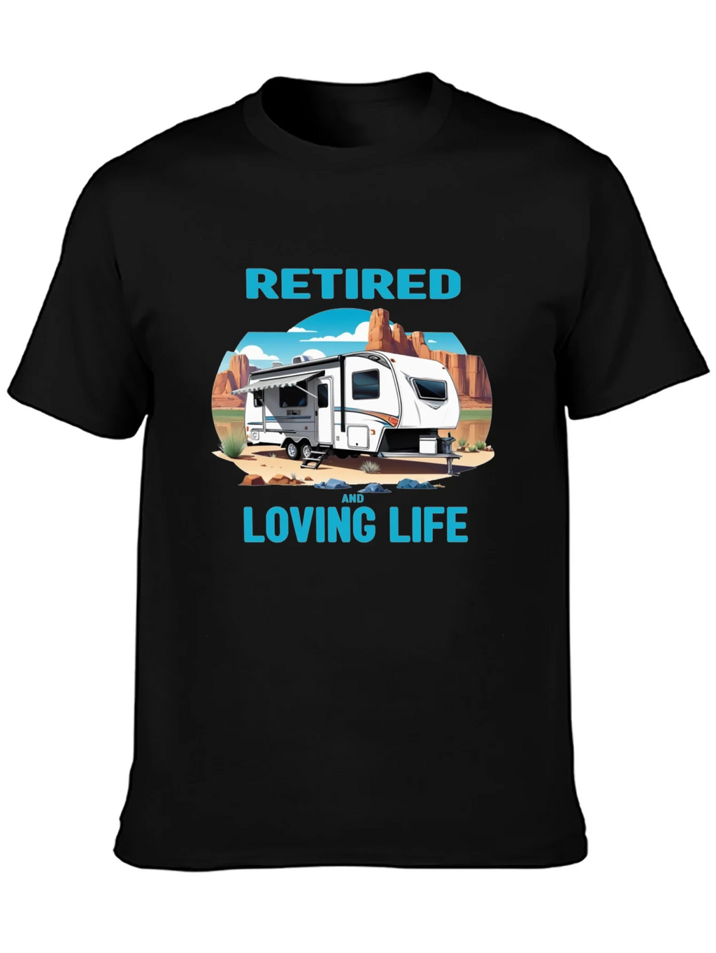Retired & Loving Life Graphic T-Shirt - Camping RV Design product image 3