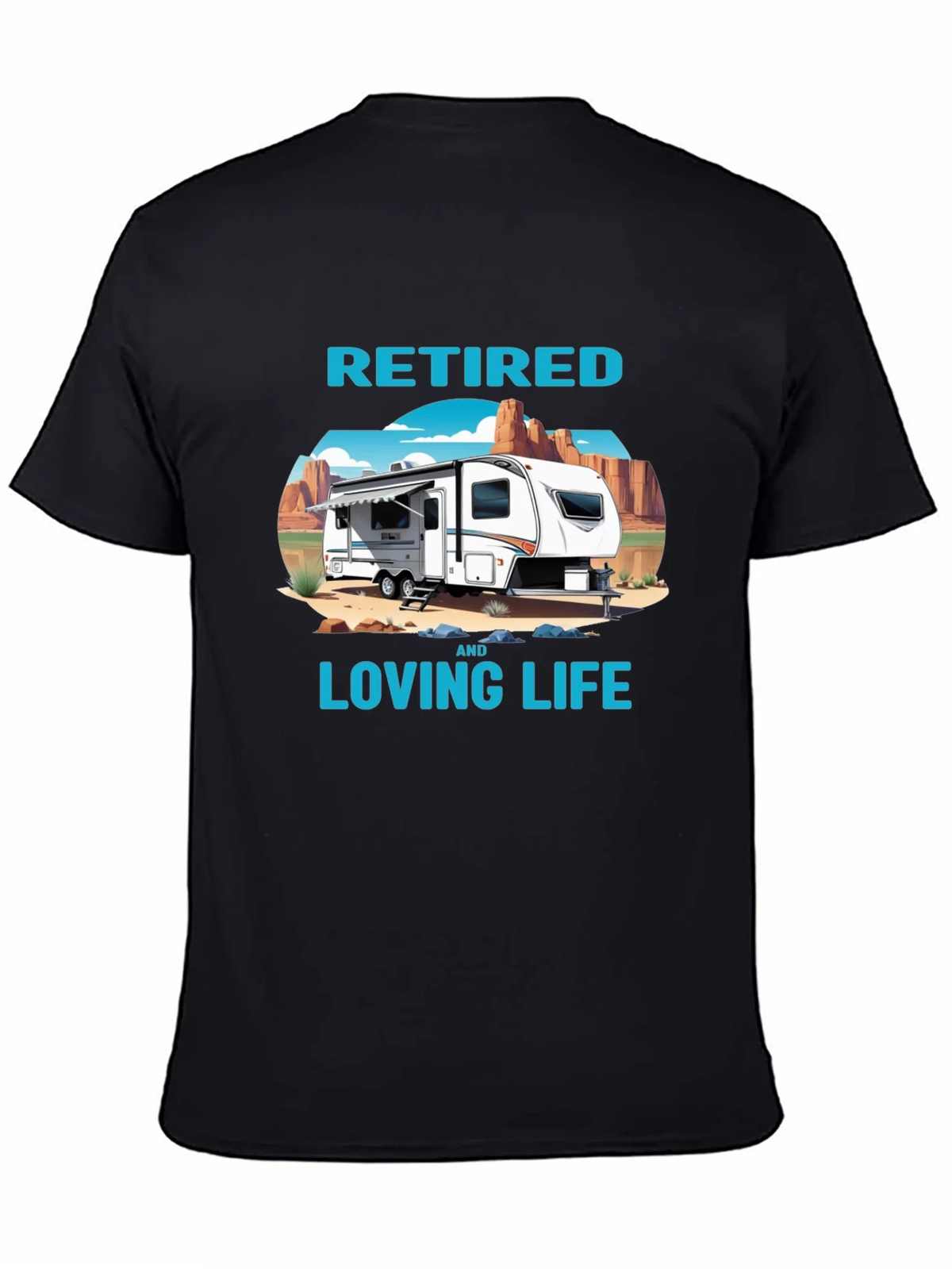 Retired & Loving Life Graphic T-Shirt - Camping RV Design product image 4