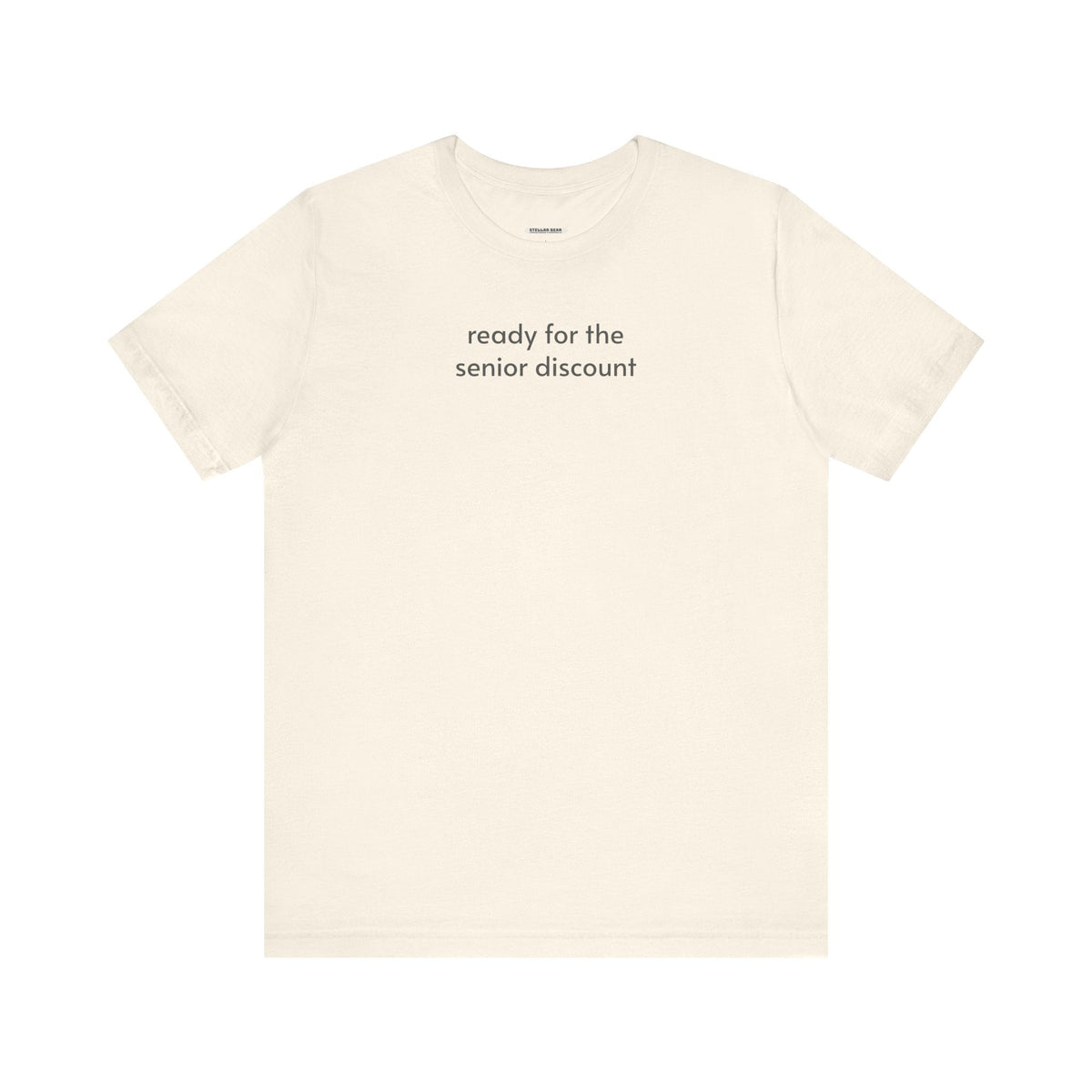 Ready for the Senior Discount Minimalist Style T-Shirt product image 14