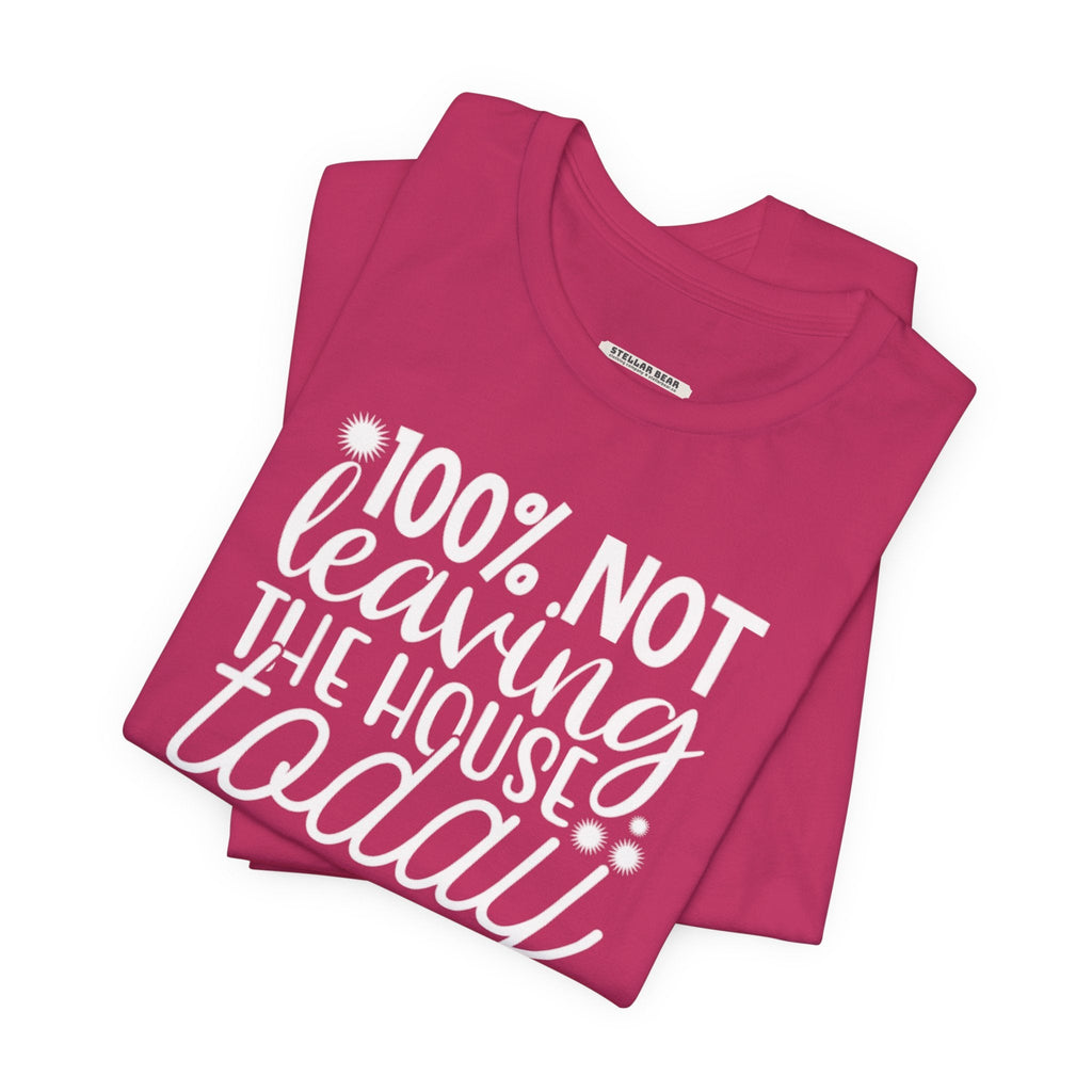 One Hundred Percent Not Leaving the House Today Graphic product image 3