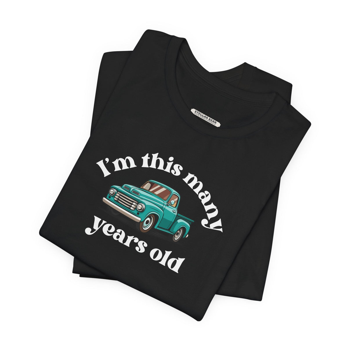 I'm This Many Years Old (Pickup Truck) Graphic T-Shirt product image 3