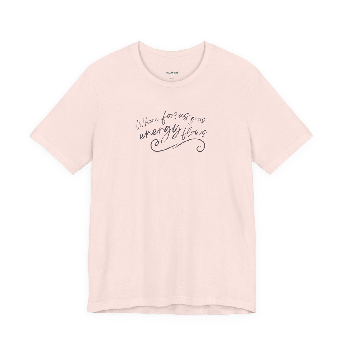 Where Focus Goes Energy Flows Graphic T-Shirt product image 15