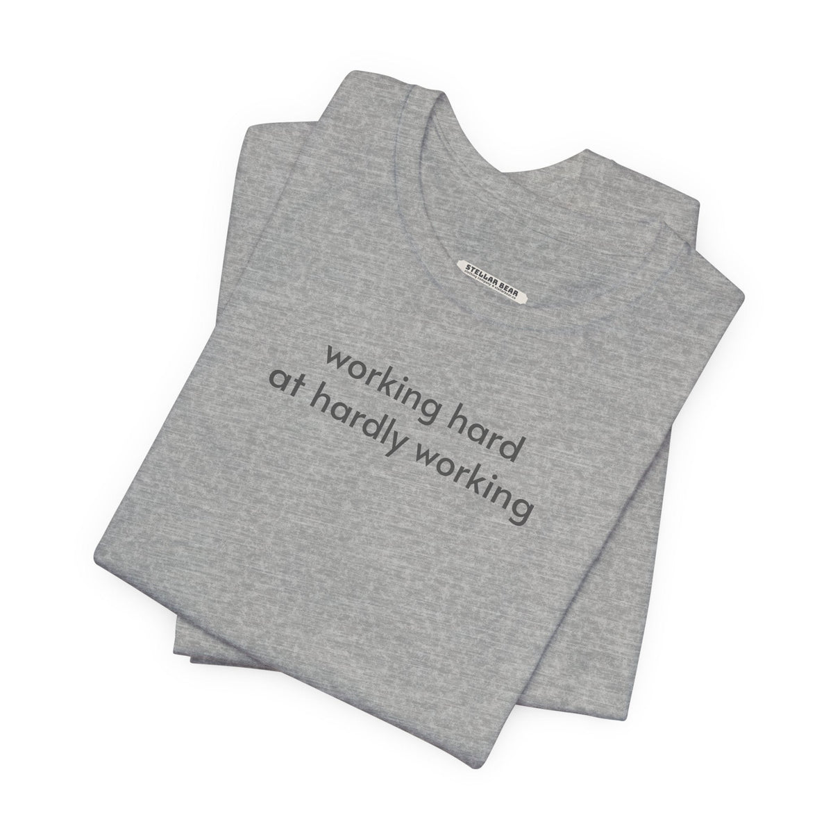 Working Hard at Hardly Minimalist Style T-Shirt product image 6