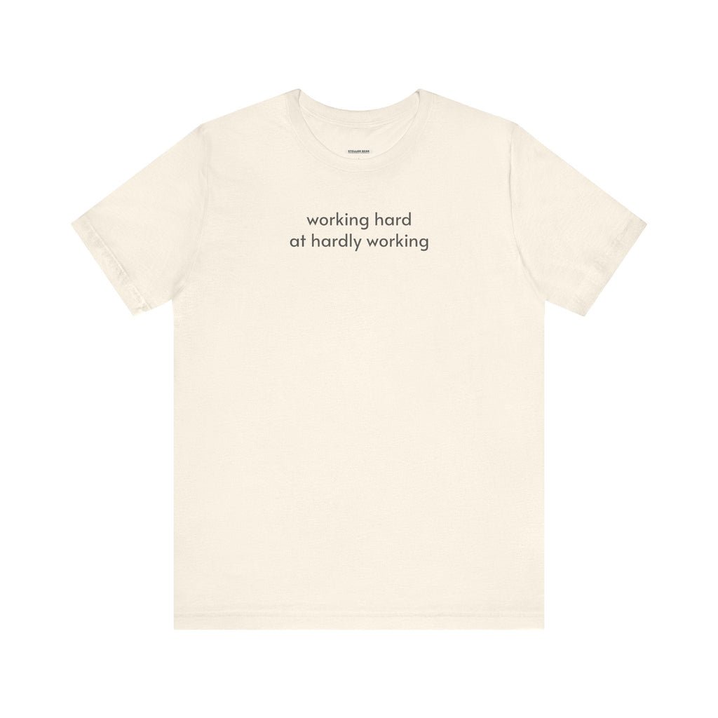 Working Hard at Hardly T-Shirt product image 9