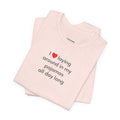 I Love Laying Around in My Pajamas All Day Long T-Shirt product image 1