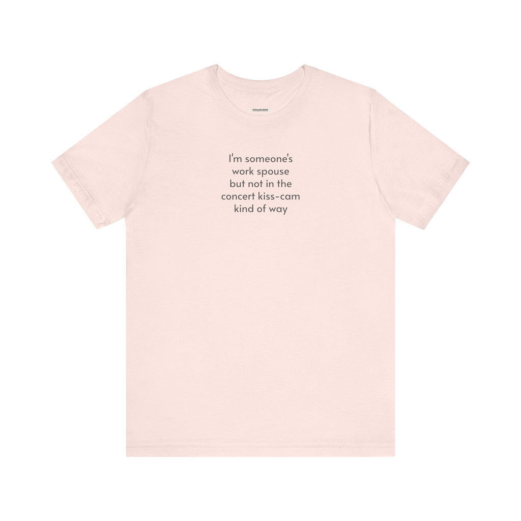 I'm Someone's Work Spouse But ... T-Shirt product image 13