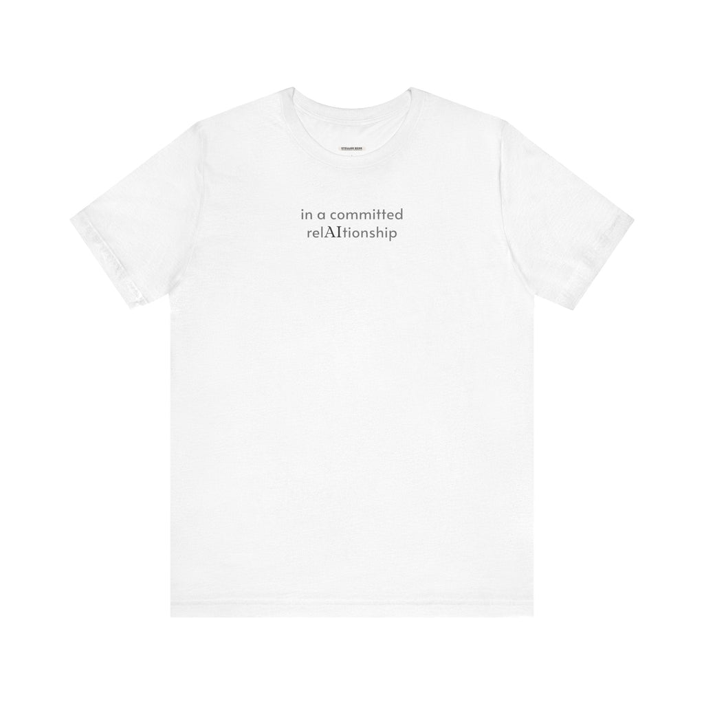 In a Committed Rel-AI-tionship Minimalist Style T-Shirt product image 11