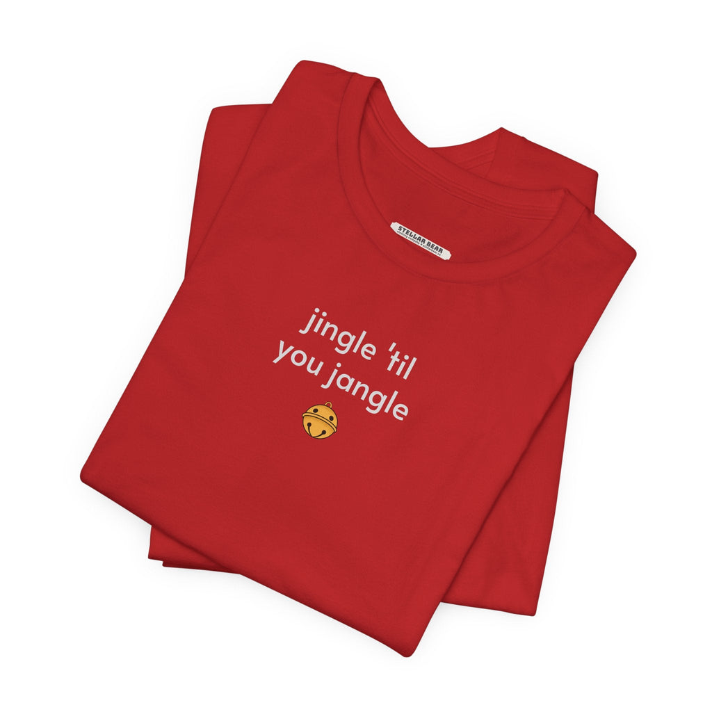 Jingle 'Til You Jangle Minimalist Style T-Shirt product image 2