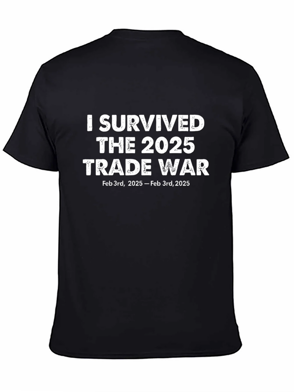 I Survived 2025 Trade War Black T-Shirt product image 4
