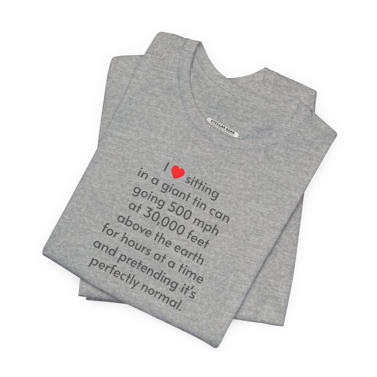 I Love Sitting in a Giant Tin Can (Flying) T-Shirt product image 3