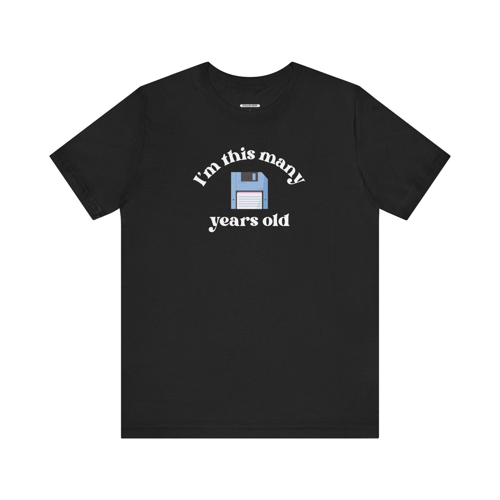 I'm This Many Years Old (Floppy Disk) Graphic T-Shirt product image 9