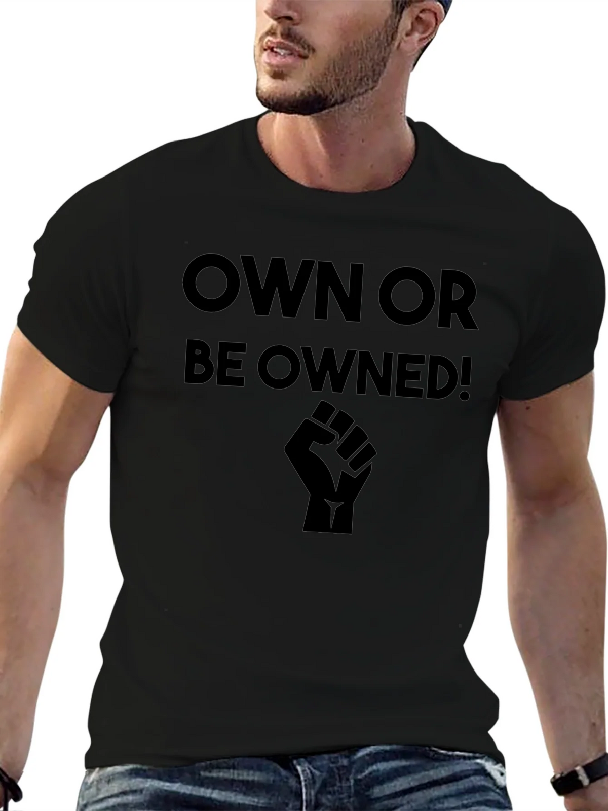 Own or Be Owned! Black Graphic T-Shirt product image 6
