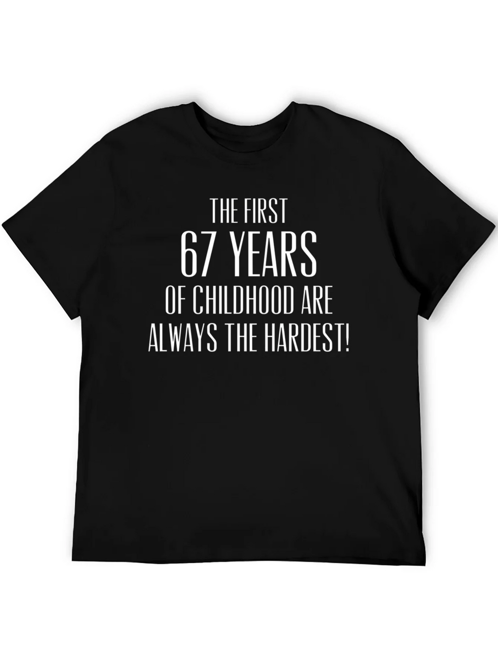 Funny 67 Years of Childhood T-Shirt product image 5