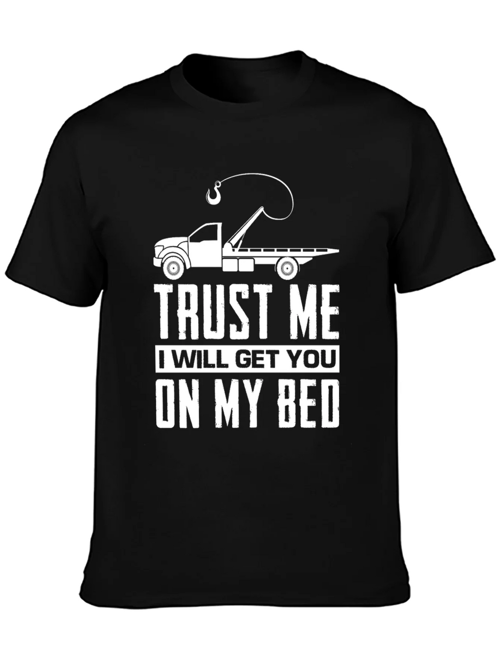 Trust Me Tow Truck T-Shirt product image 3