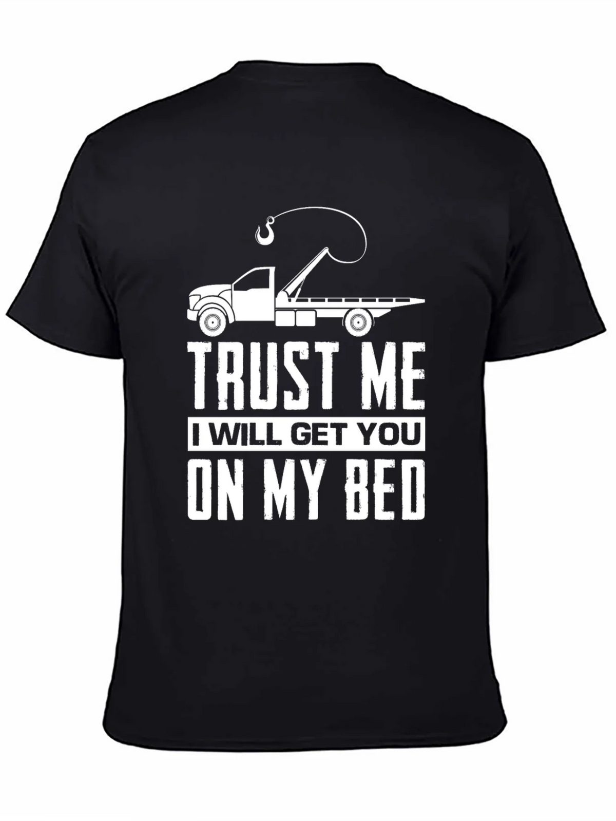 Trust Me Tow Truck T-Shirt product image 4