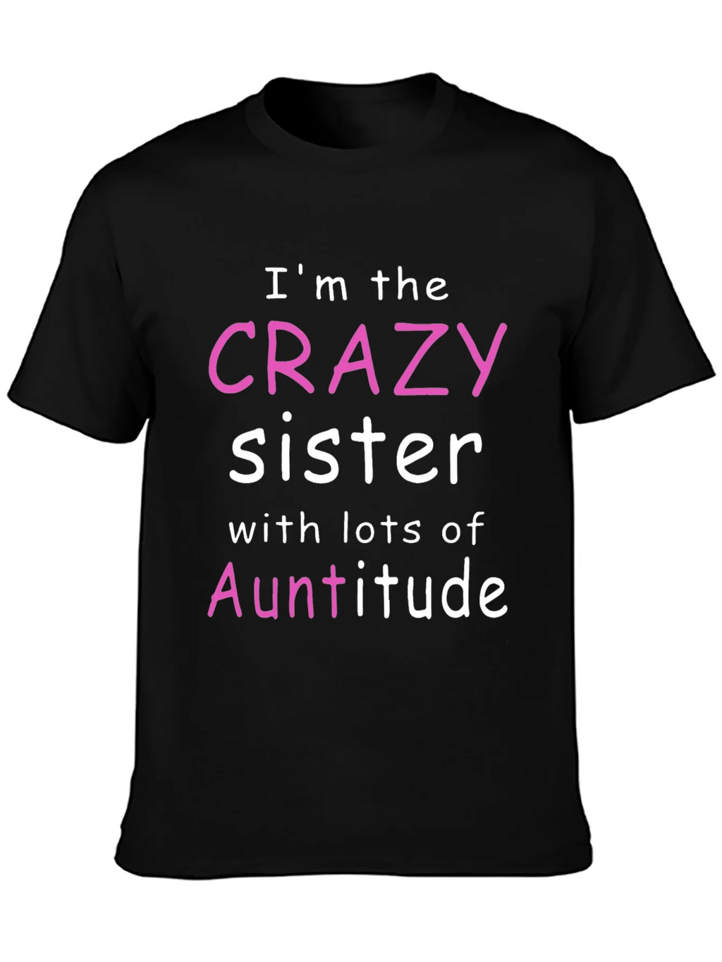 Crazy Sister Auntitude T-Shirt product image 3