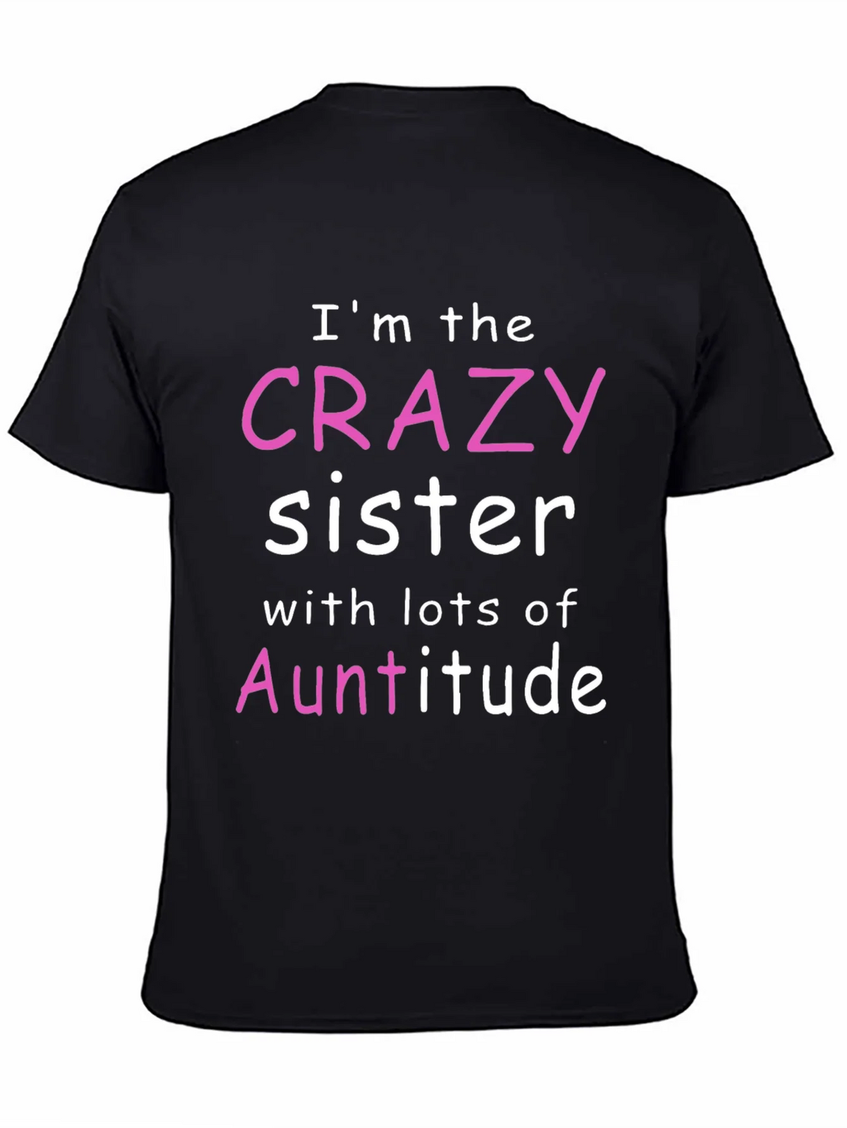 Crazy Sister Auntitude T-Shirt product image 4