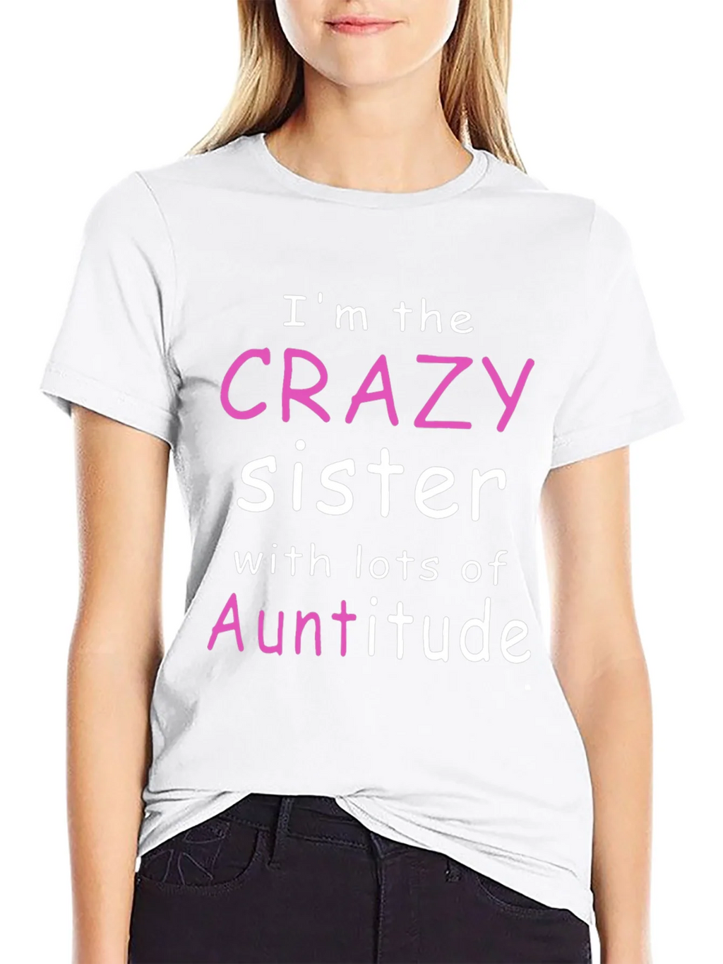 Crazy Sister Auntitude T-Shirt product image 8