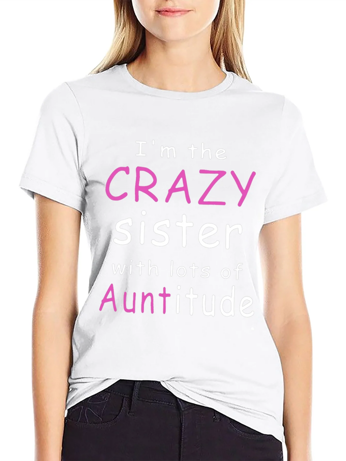 Crazy Sister Auntitude T-Shirt product image 8