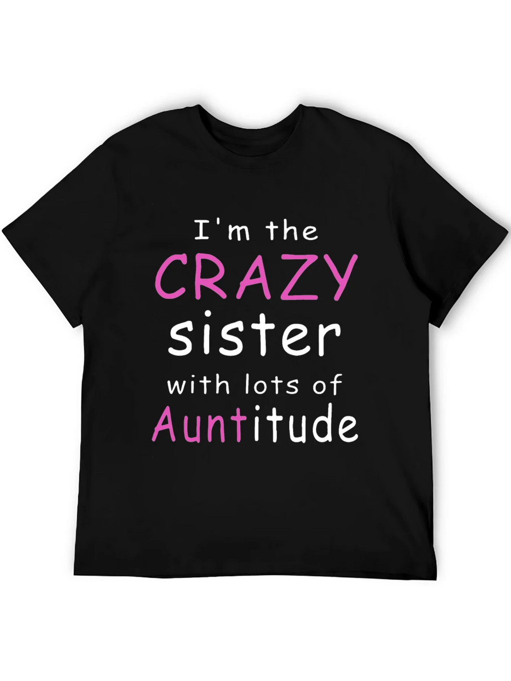 Crazy Sister Auntitude T-Shirt product image 5