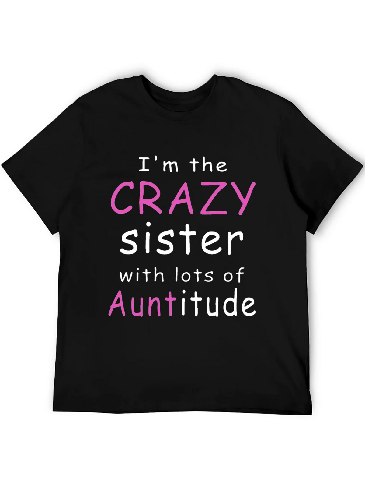 Crazy Sister Auntitude T-Shirt product image 5
