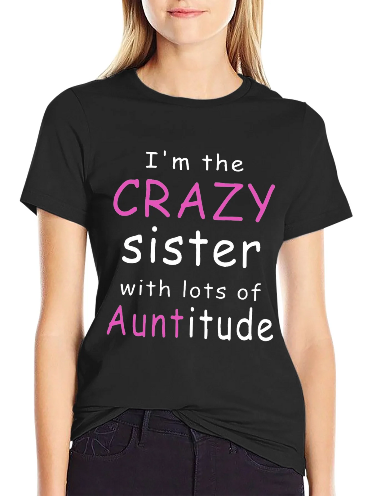 Crazy Sister Auntitude T-Shirt product image 2