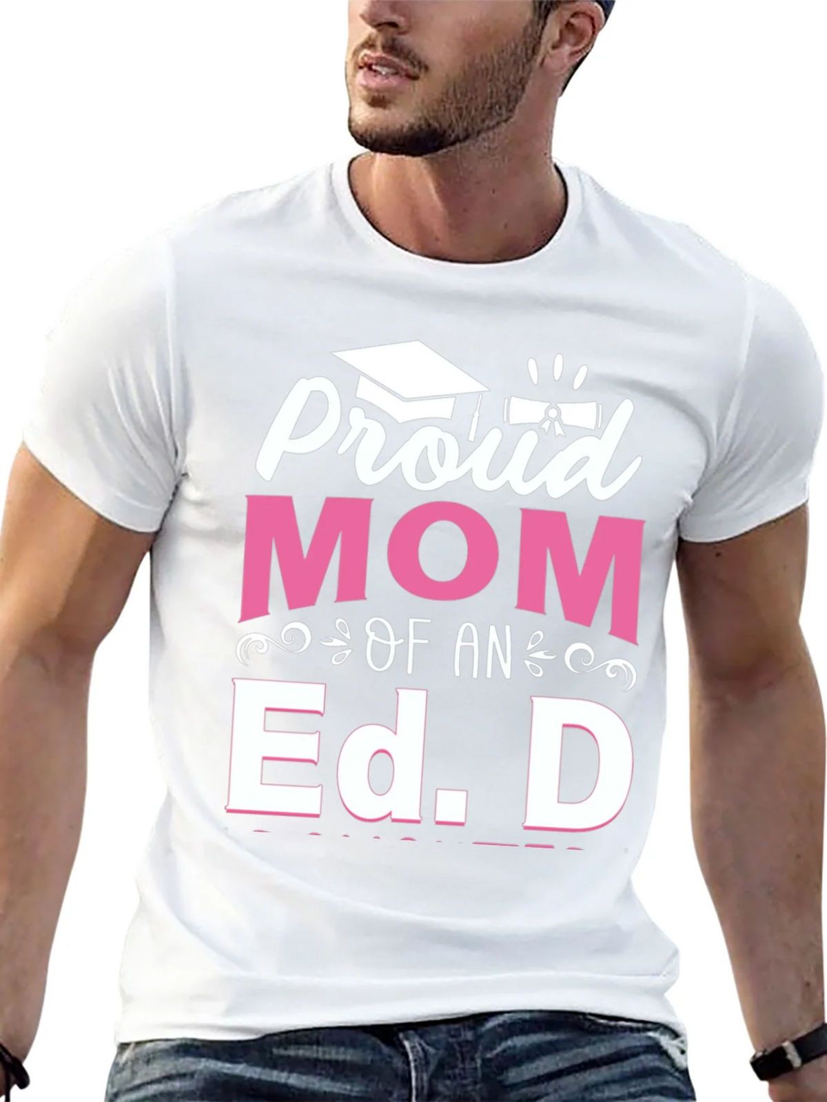 Proud Mom of an Ed. D Graduation T-Shirt product image 9