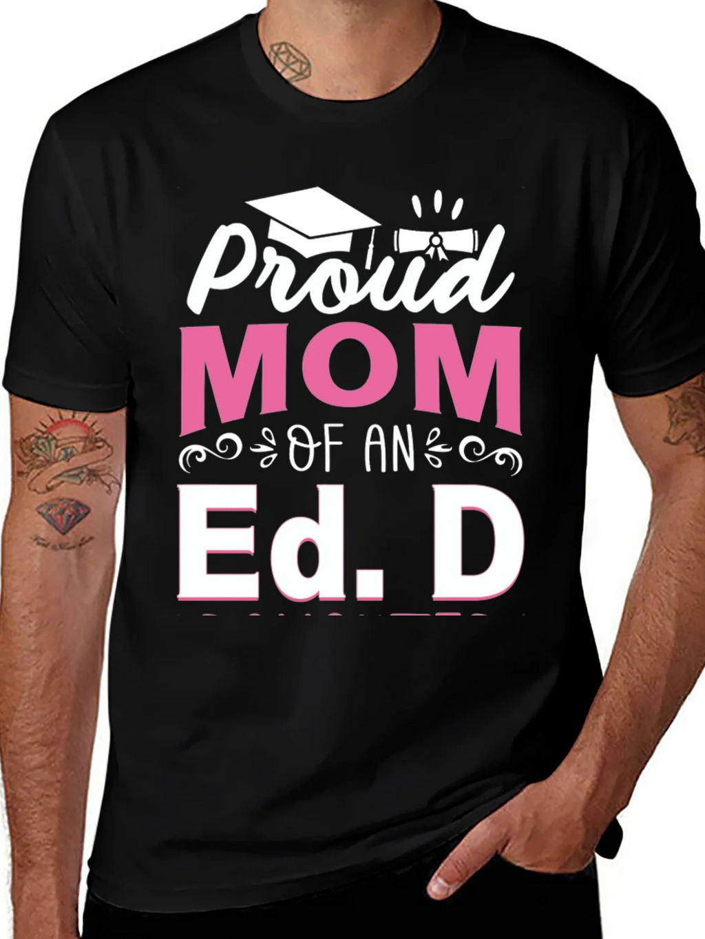 Proud Mom of an Ed. D Graduation T-Shirt product image 1