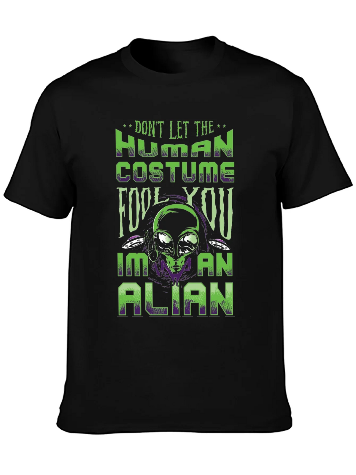Dont Let The Human Costume Fool You Alien T-Shirt product image 3