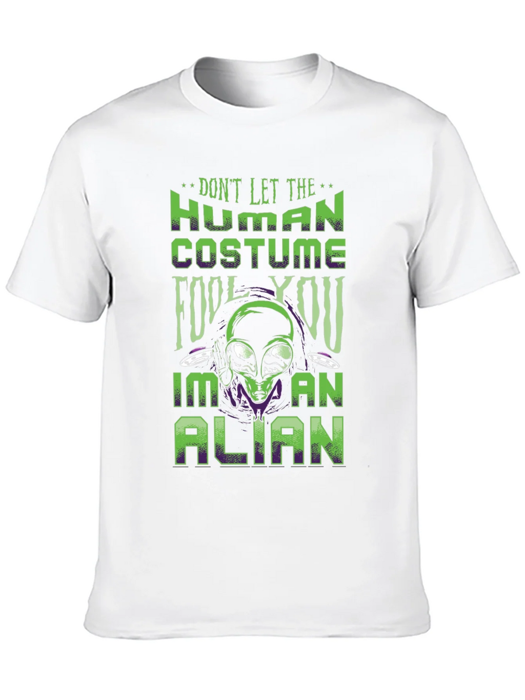 Dont Let The Human Costume Fool You Alien T-Shirt product image 9