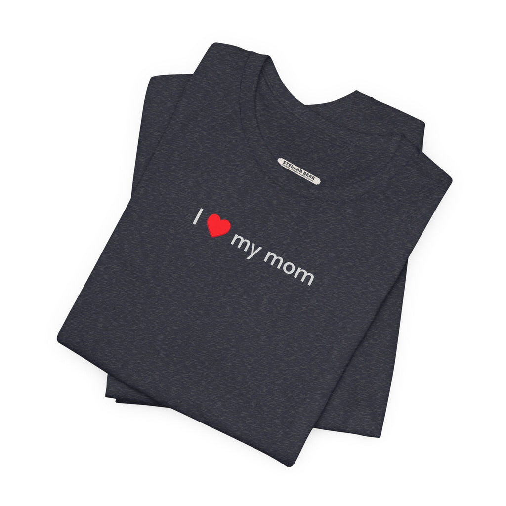 I Love My Mom T-Shirt product image 2
