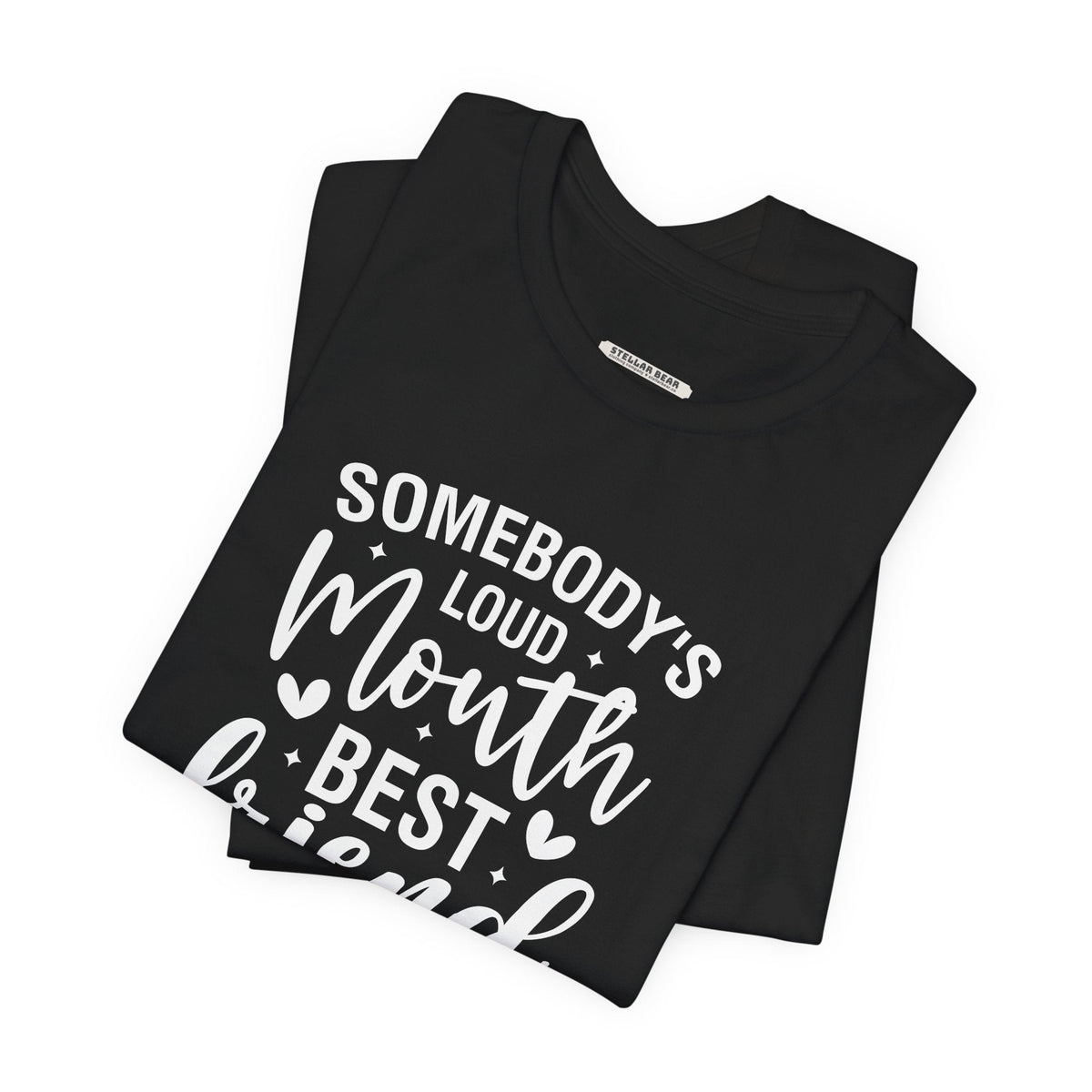 Somebody's Loud Mouth Best Friend Graphic T-Shirt product image 5