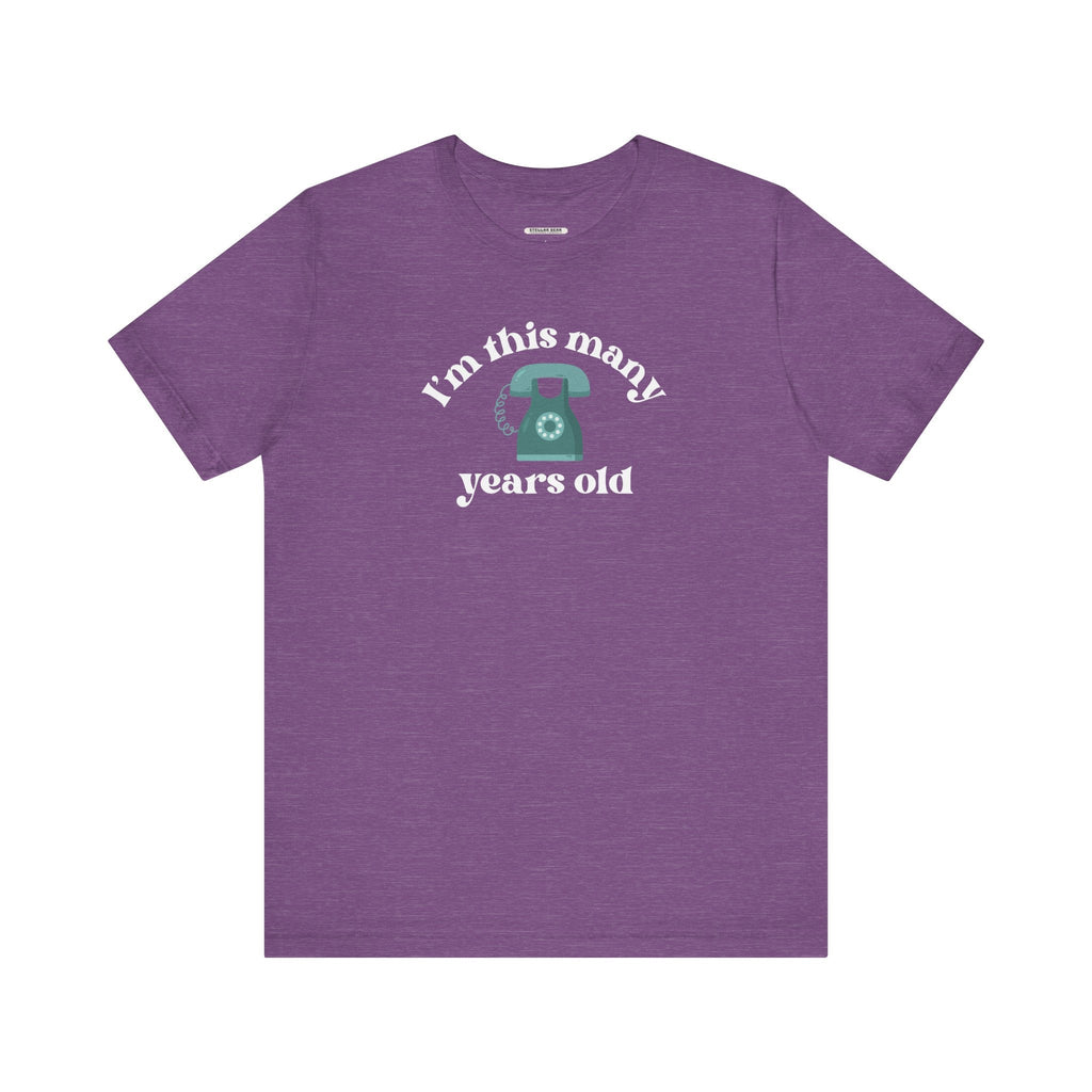 I'm This Many Years Old (Telephone) Graphic T-Shirt product image 14