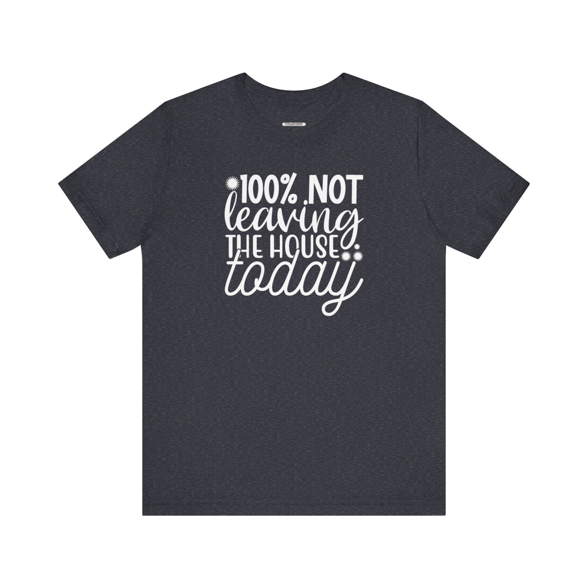 One Hundred Percent Not Leaving the House Today Graphic product image 6