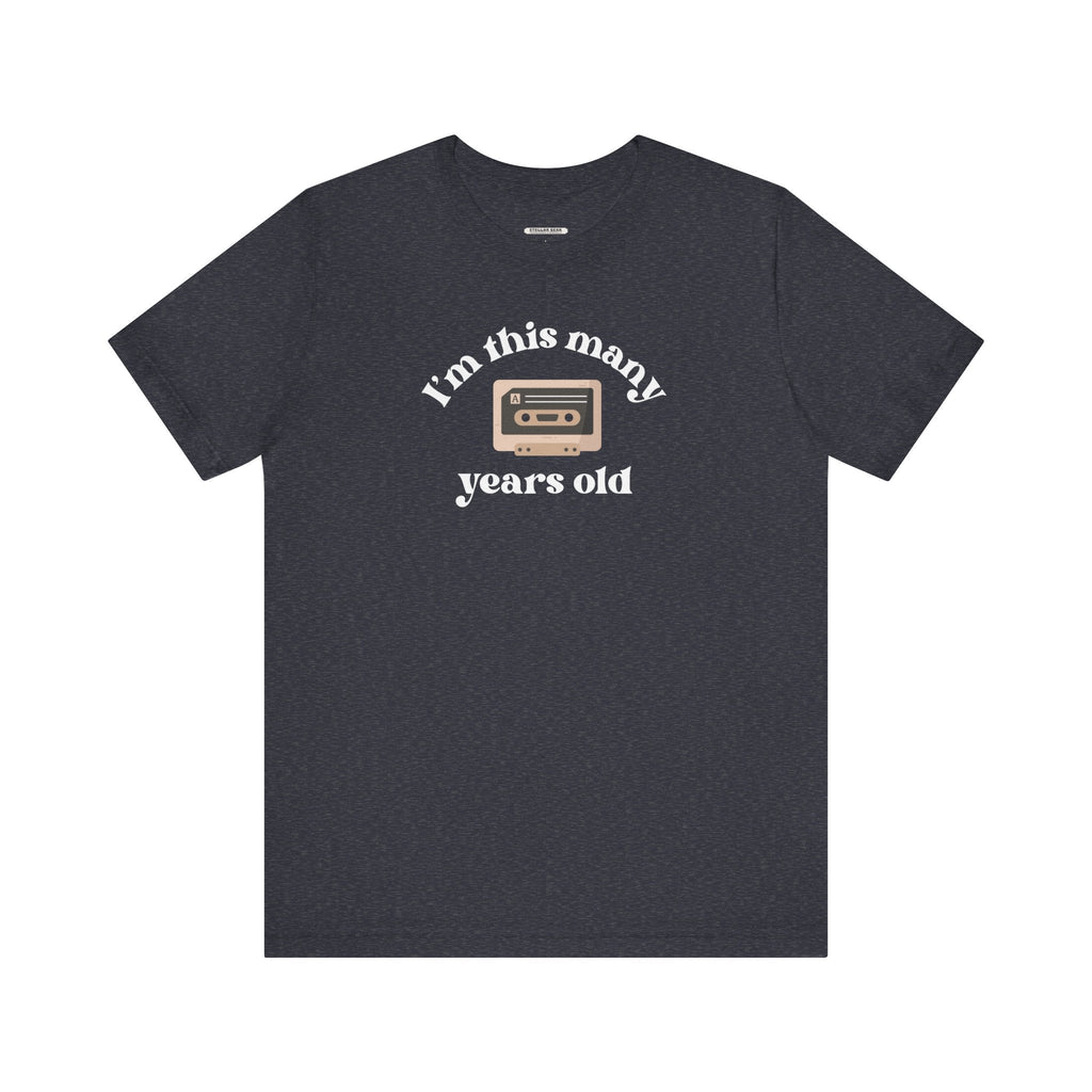 I'm This Many Years Old (Cassette Tape) Graphic T-Shirt product image 11