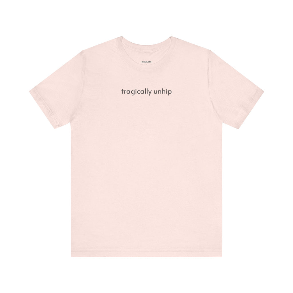 Tragically Unhip T-Shirt product image 14