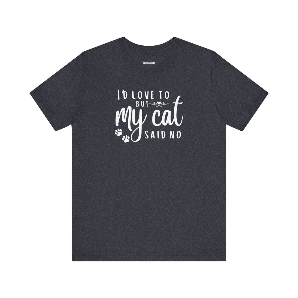 I'd Love To But My Cat Said No Graphic T-Shirt product image 6