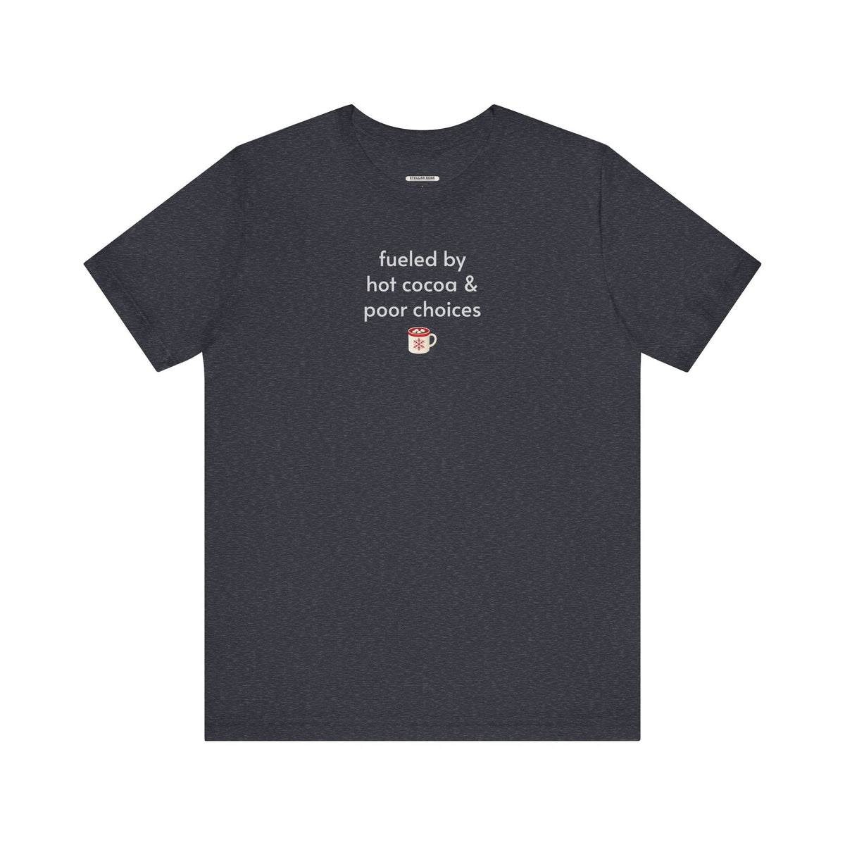 Fueled by Hot Cocoa & Poor Decisions Minimalist Style product image 10