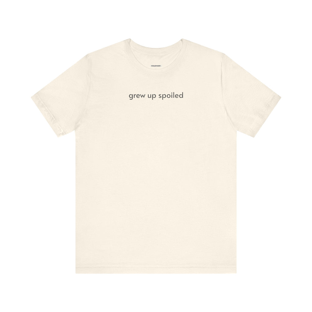 Grew Up Spoiled T-Shirt product image 10