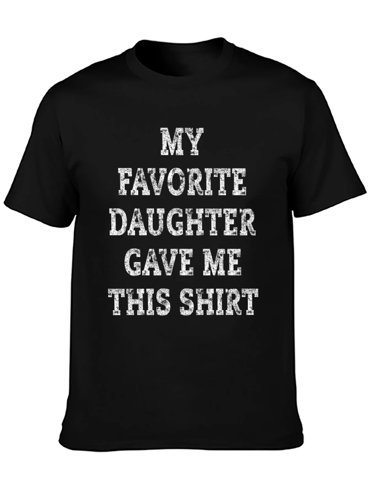 My Favorite Daughter T-Shirt - Gift for Dad product image 3