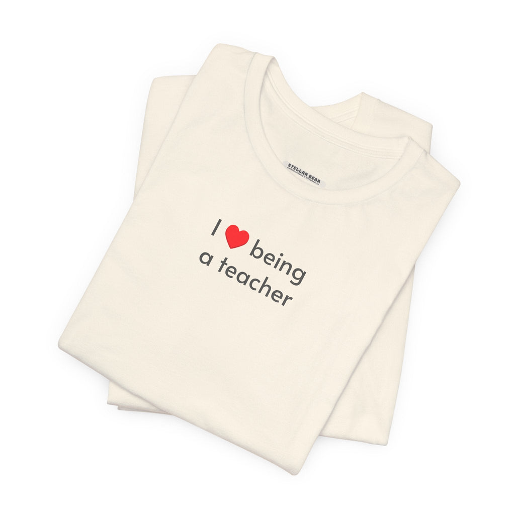 I Love Being a Teacher T-Shirt product image 6