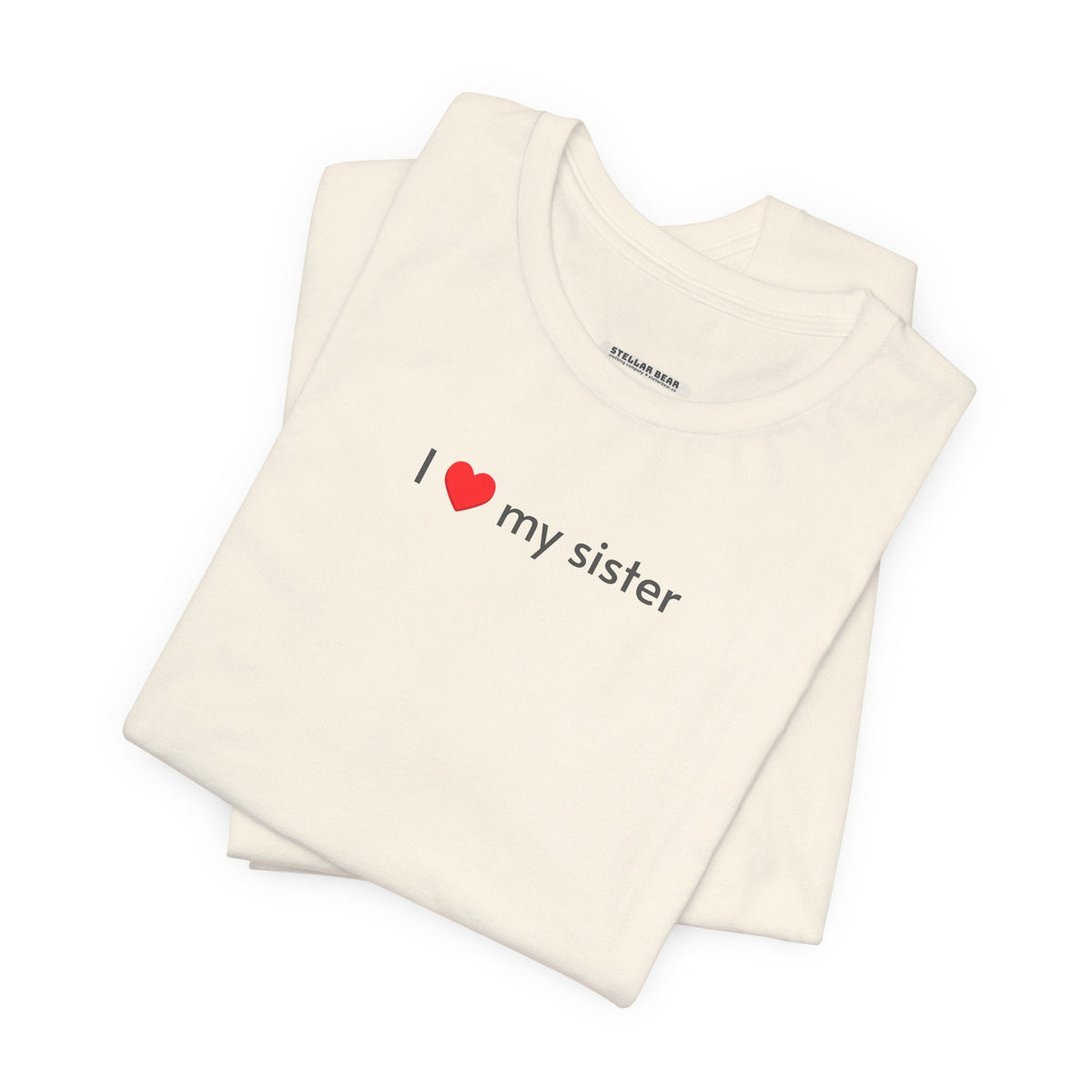 I Love My Sister Minimalist Style T-Shirt product image 1
