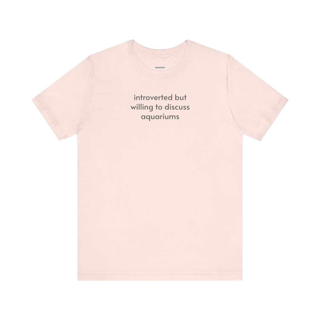 Introverted but Willing to Discuss Aquariums Minimalist product image 16