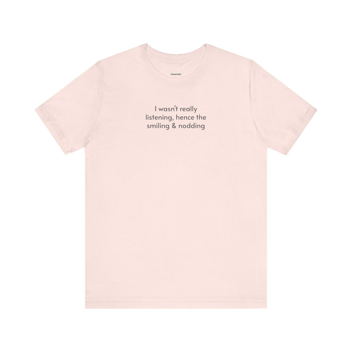 I Wasn't Really Listening Minimalist Style T-Shirt product image 6