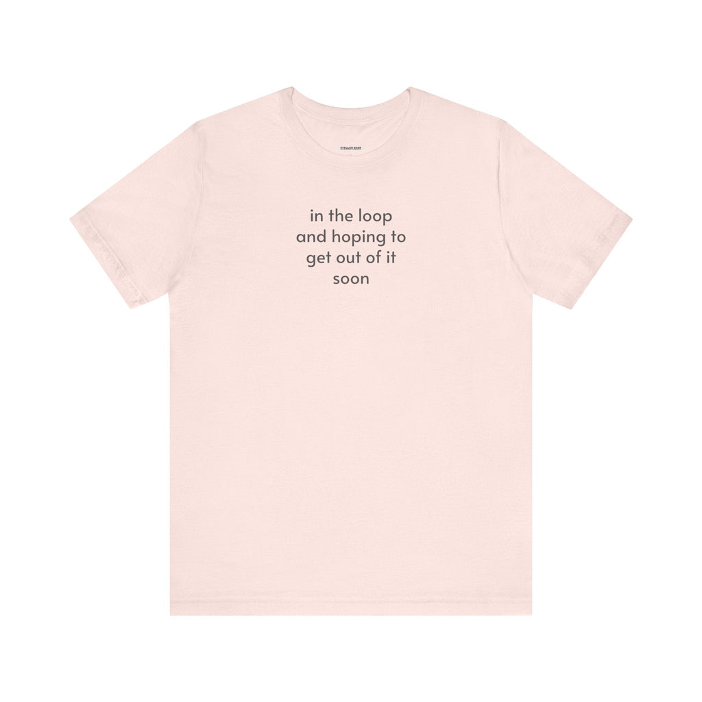In the Loop and Hoping to Get Out of It Soon Minimalist product image 13