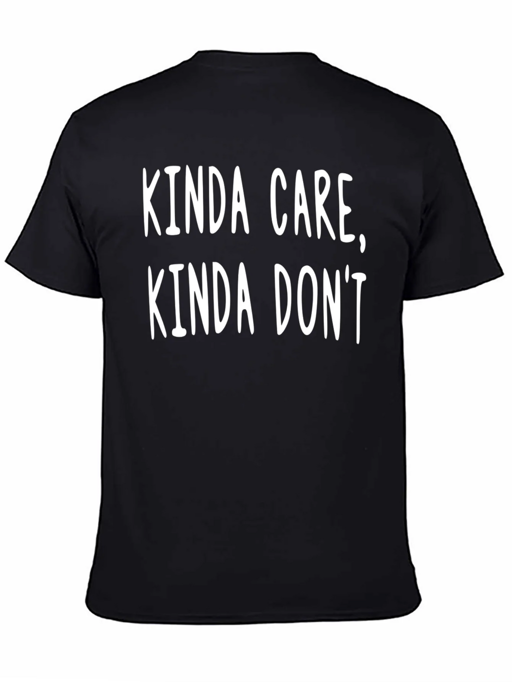 Kinda Care Dont T-Shirt Funny Slogan Tee product image 4